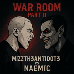 M1ZZ VS NA3M1C_WARRooM II