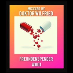 FREUDEnSPENDER  #001 - Dr.Wilfried@DiSCOTANZE23