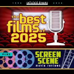 GROUCHO REVIEWS Best Films of 2025 + NEW REVIEWS  (CELLULOID DREAMS THE MOVIE SHOW) 1-1-26