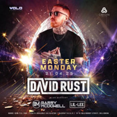 David Rust Origin NightClub 21/04/25