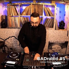 BADradio #5 | Lensis | Groovy Techno Mix