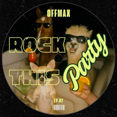 OffMax - Rock This Party