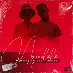 MerCino  ft Ses MaPiano-Ngixolele