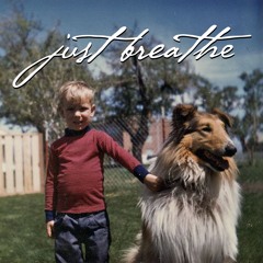Just Breathe
