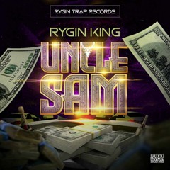 Rygin King - Uncle Sam (Raw)