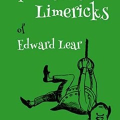 VIEW EBOOK EPUB KINDLE PDF The Nonsense Limericks of Edward Lear: (Limerick Poems for Kids ages 8 an