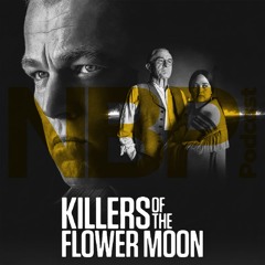 "Killers Of The Flower Moon"