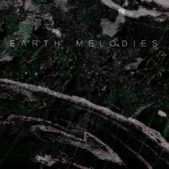 EARTH MELODIES