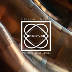 YogiRitmo - Autmn Mix (Metal Element)