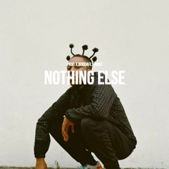 Nothing Else| Jvck James type| soundbetter
