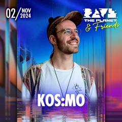 Kos:mo @ Rave The Planet & Friends (LIVE recording)