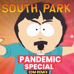 South Park - The Pandemic Special (EDM REMIX) FREE SAMPLE PACK + PROJECT FILE
