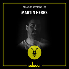 Selador Sessions 125 | Martin HERRS
