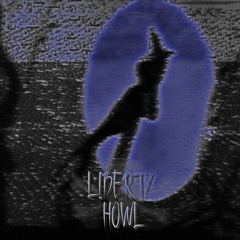 LIBERTY HOWL