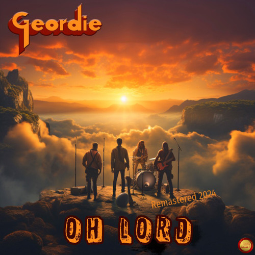 Stream Oh Lord (Remastered 2024) by Geordie | Listen online for free on ...