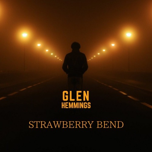 Glen Hemmings - Strawberry Bend (FREE DOWNLOAD)
