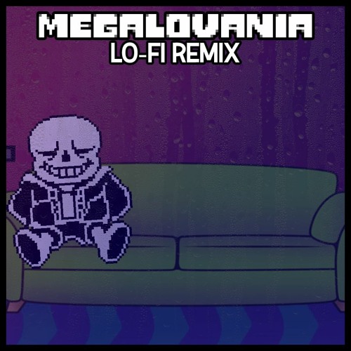 Megalovania [Lo-Fi Remix]