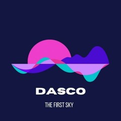 DASCO - The First Sky (original mix)