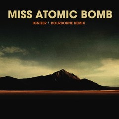 The Killers - Miss Atomic Bomb (Ignizer & Bourborne Remix)