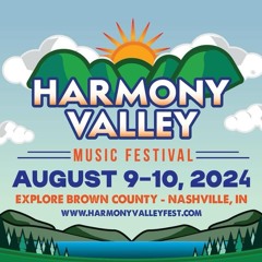 Harmony Valley Music Festival 2024 Set