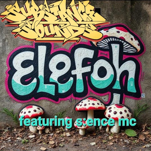 elefoh feat mc s-ence - substance sounds