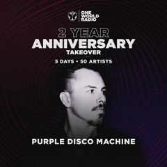 One World Radio - Two Year Anniversary with Purple Disco Machine