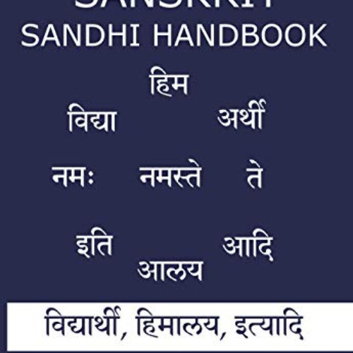 download EPUB ✏️ Sanskrit Sandhi Handbook (Sanskrit Grammar Vyakarana 2) by  Ashwini