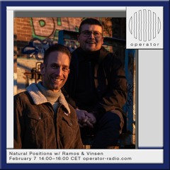 Natural Positions w/ Vinsen & Ramos - 7th February 2025