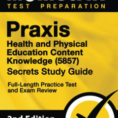 [VIEW] EBOOK 📤 Praxis Health and Physical Education Content Knowledge 5857 Secrets S