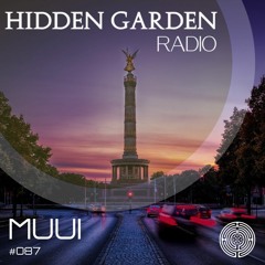 Hidden Garden Radio #087 by MUUI