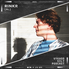 Vykhod Sily Podcast - RinkR Guest Mix