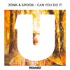 Tải video: Jonk & Spook - Can You Do It