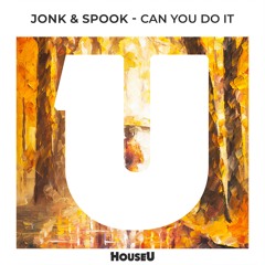 Jonk & Spook - Can You Do It