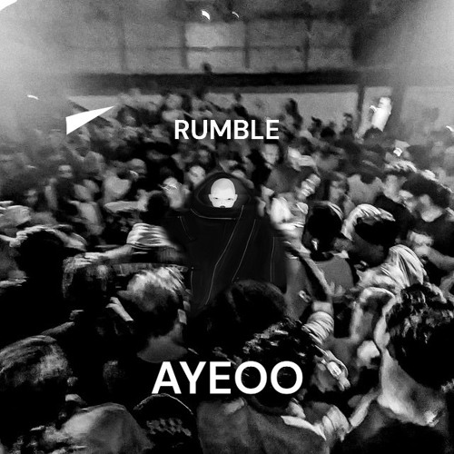 Rumble (AYEOO 'ROLL UP' 2023 EDIT)