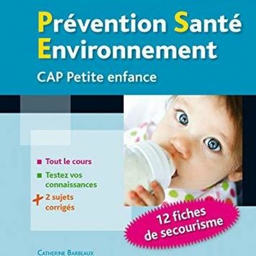 Download  Pdf PREVENTION SANTE ENVIRONNEMENT POUR LE CAP PETITE ENFANCE (ETAPES FORMATIONS