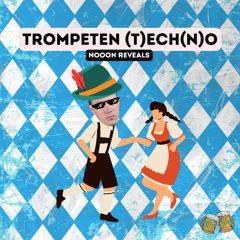 Trompeten Echo (Trompeten TECHNO) [NoooN REVEALS]