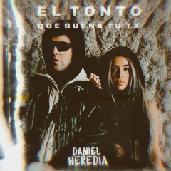 LOLA INDIGO X QUEVEDO X FUEGO - EL TONTO X QUE BUENA TU TA (DANIEL HEREDIA TRANSICION 100-110 BPM)
