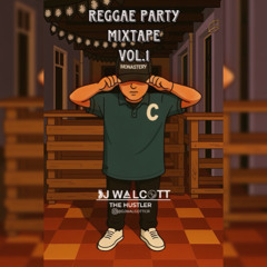 Reggae Party Mixtape By DjWalcott Cr