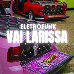 ELETROFUNK MC W1 - VAI LARISSA (DJ DEIVÃO, DJ MARCKIIN)