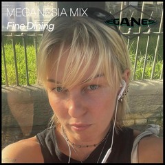 MEGANESIA Mix | FineDining