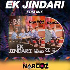 EK Jindari - EDM Mix Bollywood 2020 Mix - DJ Narcoz