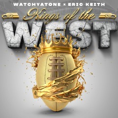 Kings Of The West | Eric Keith ft. WATCHYATONE