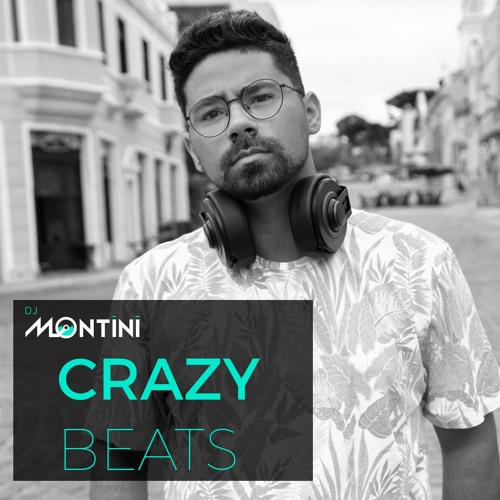 Crazy Beats - DJ Montini