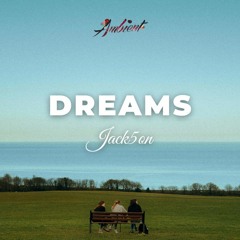 Jack5on - Dreams