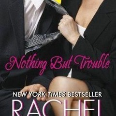 @AUDIOBOOK%( Nothing But Trouble by Rachel Gibson