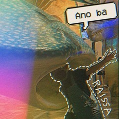 Ano ba (Prod.CRMDRM)