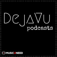 DejaVu Podcasts