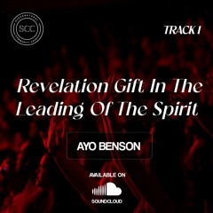 Revelation Gift In The Leading Of The Spirit 1