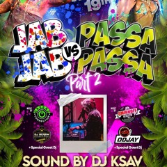 JABJAB VS PASSA PASSA #DJKSAVLIVE X MC ODJAY