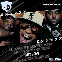 Lil Jon & The East Side Boyz feat. Ying Yang Twins - Get Low (Minchonok Remix) RADIO.mp3